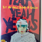 Yeah Yeah Yeahs - Tell Me What Rockers To Swallow - pikkukuva 1