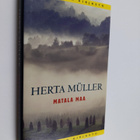 Herta Muller : Matala maa - pikkukuva 1