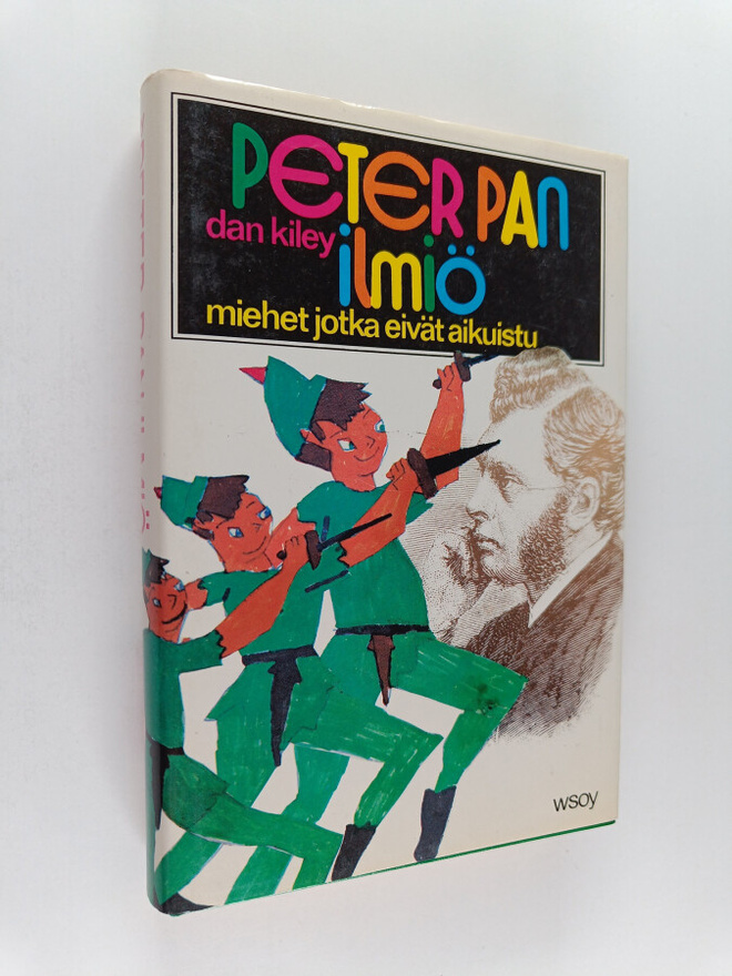 Dan Kiley : Peter Pan-ilmiö : miehet jotka eivät aikuistu
