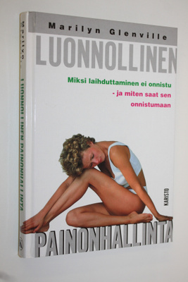 Marilyn Glenville : Luonnollinen painonhallinta