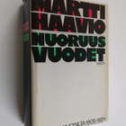 Martti Haavio : Nuoruusvuodet : kronikka vuosilta 1906-1924 - pikkukuva 1