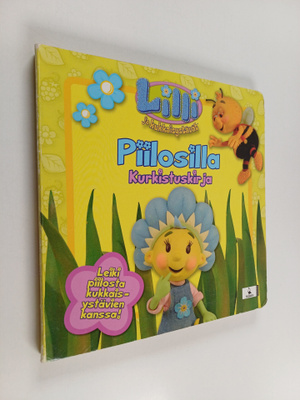 Lilli ja kukkaisystävät : piilosilla : kurkistuskirja