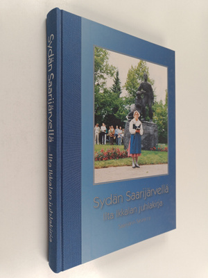 Sydän Saarijärvellä : Ilta Ikkala juhlakirja