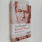 Dieter Borchmeyer : Richard Wagner : Werk - Leben - Zeit - pikkukuva 1