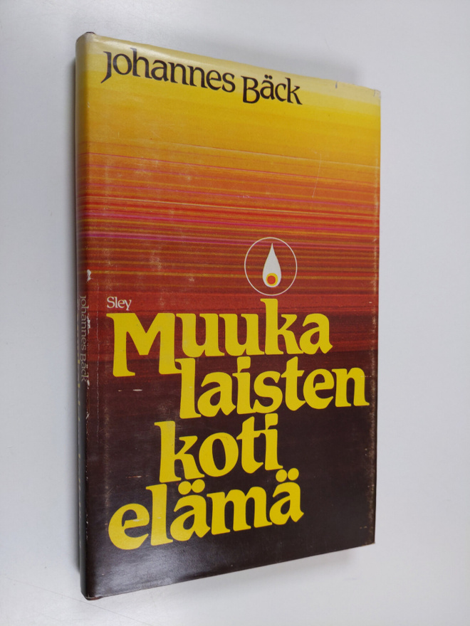 Johannes Bäck : Muukalaisten kotielämä : rukouskirja vali...