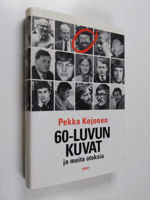 Pekka Kejonen : 60-luvun kuvat ja muita otoksia