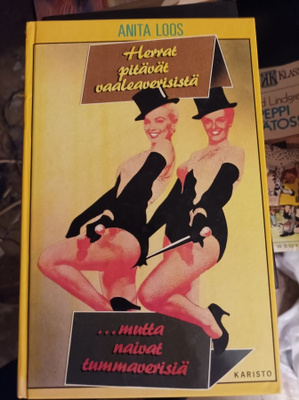 Anita Loos Herrat pitävät vaaleaverisistä mutta...