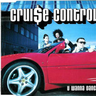 Cruise Control • U Wanna Dance CD Maxi-Single - pikkukuva 1