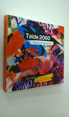 Jukka Liukkonen : Taide 2060 - toimijalähtöisellä skenaar...