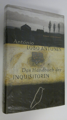 Antonio Lobo Antunes : Das Handbuch der Inquisitoren : roman