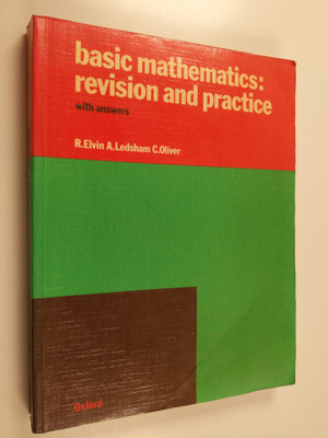 Raymond Elvin ym. : Basic Mathematics : Revision and Prac...