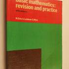 Raymond Elvin ym. : Basic Mathematics : Revision and Prac... - pikkukuva 1