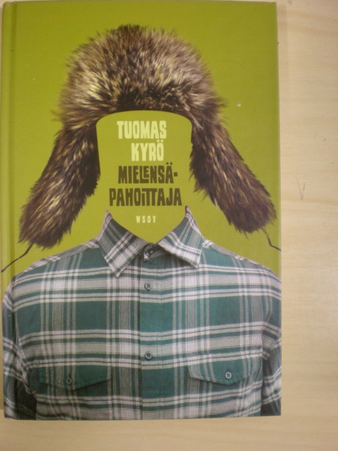 Tuomas Kyrö: Mielensäpahoittaja