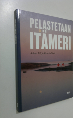 Johan Tell : Pelastetaan Itämeri