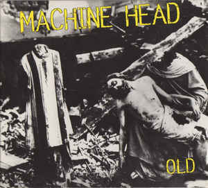 Machine Head : Old CD