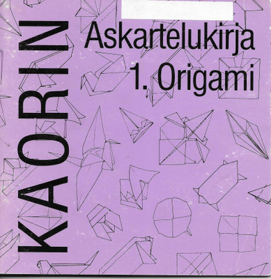 Kaorin askartelukirja 1 - origami