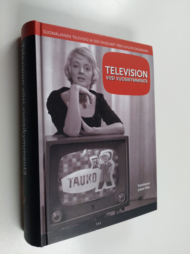 Juhani (toim.) Wiio : Television viisi vuosikymmentä : su...