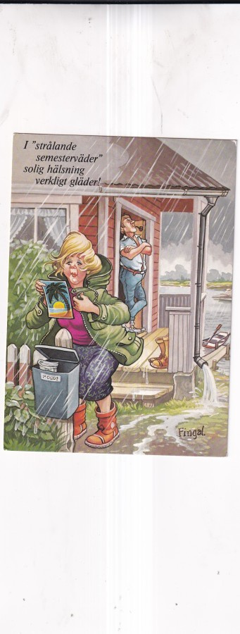 Fingal, I "strålande" semesterväder " solig hälsning .   e5