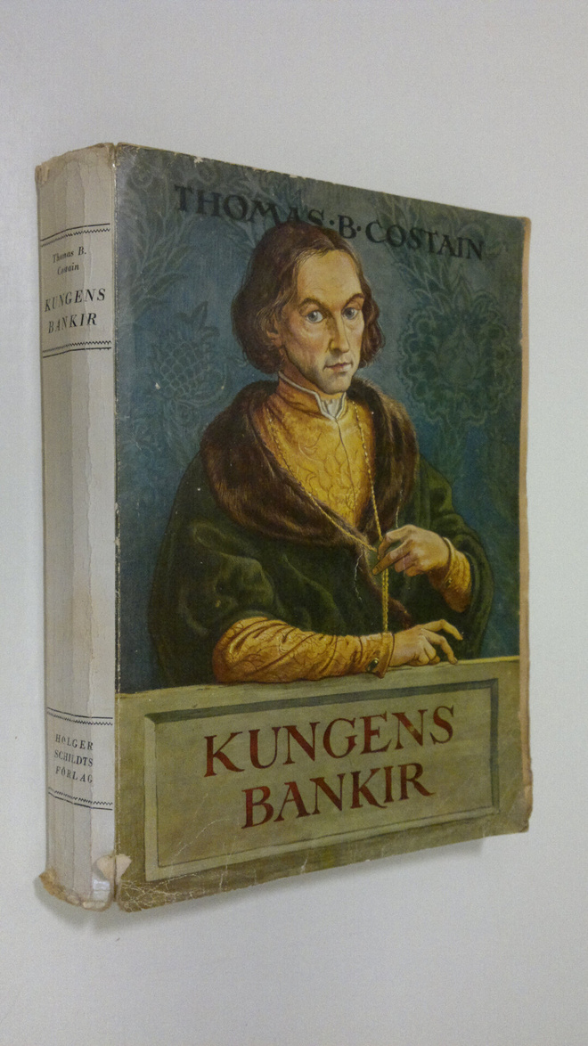 Thomas B. Costain : Kungens bankir