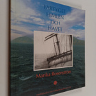 Marika Rosenström : Fartyget, himlen och havet : verkligh... - pikkukuva 1