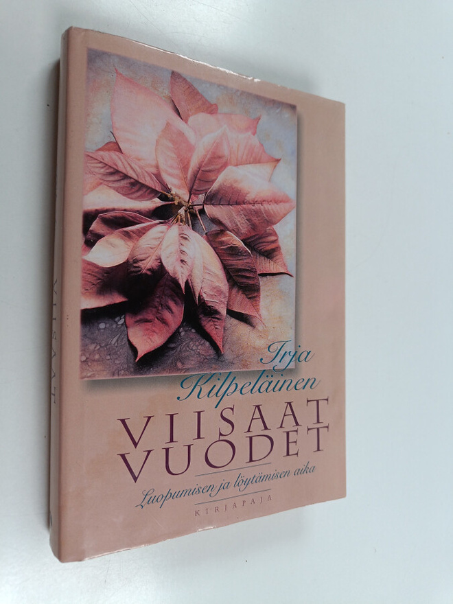 Irja Kilpeläinen : Viisaat vuodet