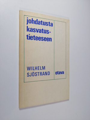 Wilhelm Sjöstrand : Johdatusta kasvatustieteeseen