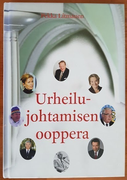 Pekka Litmanen: Urheilujohtamisen ooppera
