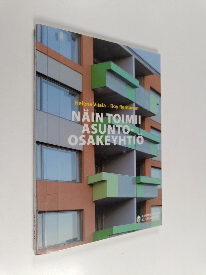 Helena Viiala : Näin toimii asunto-osakeyhtiö