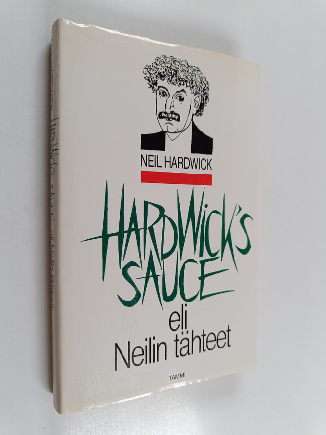 Neil Hardwick : Hardwick's sauce, eli, Neilin tähteet : p...