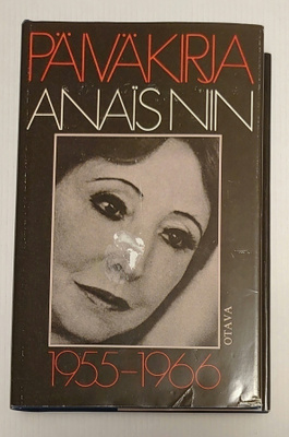 Anais Nin - Päiväkirja 1955-1966