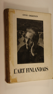Onni Okkonen : L'art finlandais aux XIXsup e et XXsup e s...