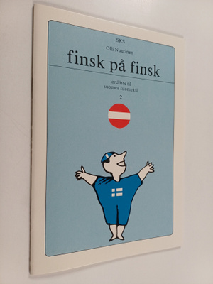 Olli Nuutinen : Finsk på finsk 2 : Ordliste til suomea su...
