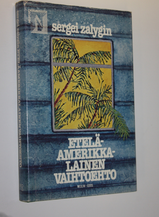 Sergei Zalygin : Eteläamerikkalainen vaihtoehto
