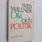 Sven Willner : Dikt och politik - pikkukuva 1