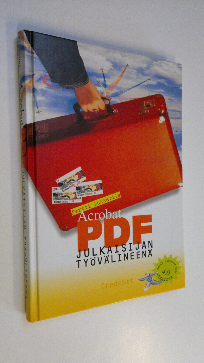 Pertti Lukkarila : Acrobat PDF julkaisijan työvälineenä