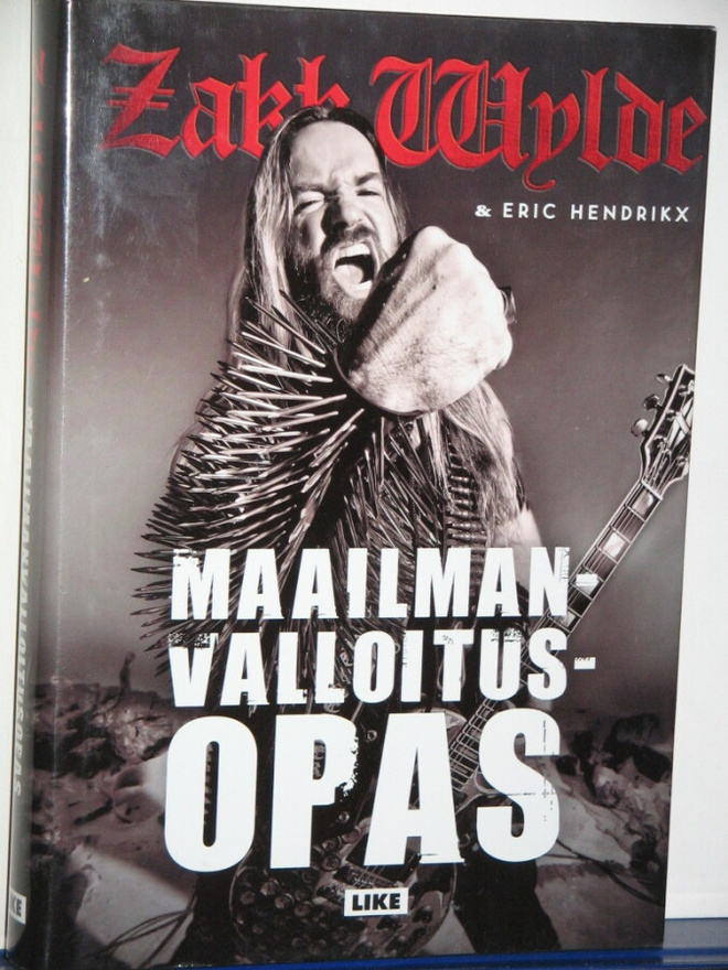 Zakk Wylde : MAAILMANVALLOITUS OPAS