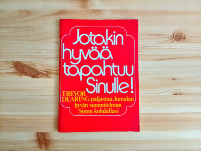 Trevor Dearing: Jotakin hyvää tapahtuu sinulle!