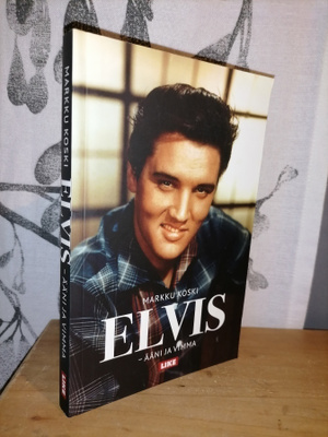 Elvis - Ääni ja vimma - Markku Koski 1.p.2015