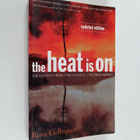 Ross Gelbspan : The Heat Is On - The Climate Crisis, The ... - pikkukuva 1