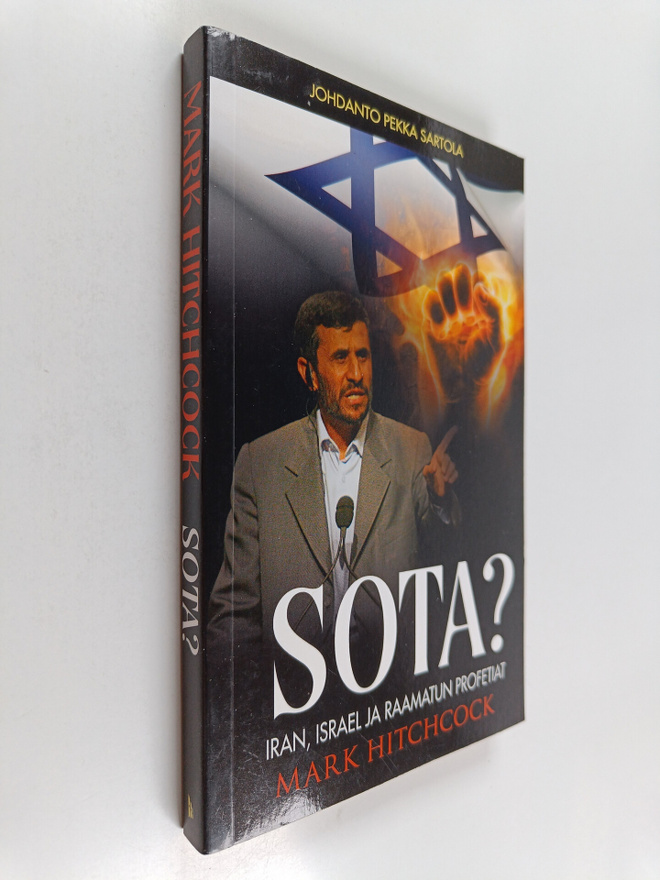Mark Hitchcock : Sota? : Iran, Israel ja Raamatun profetiat