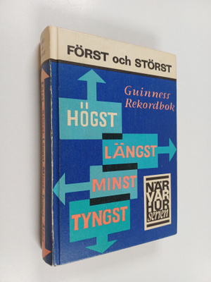 Ross McWhirter ym. : Först och störst - Guinness rekordbok