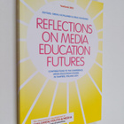 Reflections on media education futures : contributions to... - pikkukuva 1