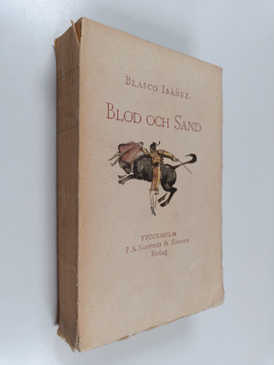 V. Blasco Ibanez : Blod och sand