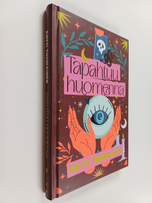 Antti Tuomainen : Tapahtuu huomenna