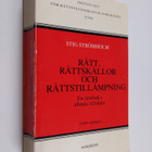 Stig Stromholm : Rätt, rättskällor och rättstillämpning :... - pikkukuva 1