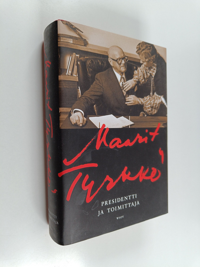 Maarit Tyrkkö : Presidentti ja toimittaja