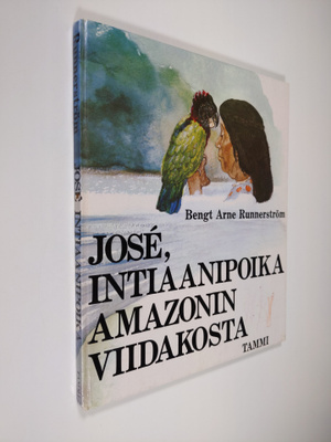 Bengt Arne Runnerström : Jose : intiaanipoika Amazonin vi...