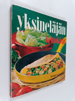 Anja Sirkiä : Yksineläjän keittokirja