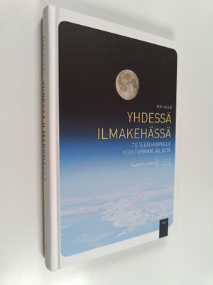Mai Allo : Yhdessä ilmakehässä : tieteen huipulle ydintur...