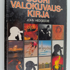 John Hedgecoe : Suuri valokuvauskirja : opi ottamaan pare... - pikkukuva 1